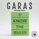 Garas - I Know The Rules (Nimbuster Remix Extended)