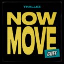 Trallez - Now Move