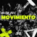 OUTKAZE - Movimiento