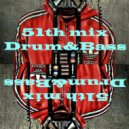 Lukich - 51th mix of Drum & Bass ()