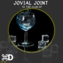 Jovial Joint - To The Club (Original mix)