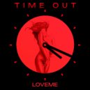 LOVEME - Time Out ()