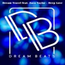 Dream Travel feat. Zara Taylor - Deep Love