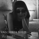 Valchiria Shed - Wait a Minute!