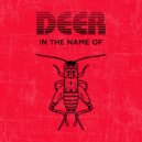 Deer Mx - In the Name of... ()