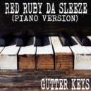 Gutter Keys - Red Ruby Da Sleeze