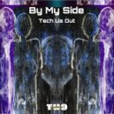 Tech Us Out - By My Side