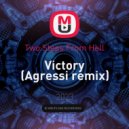 Two Steps From Hell - Victory (Agressi remix)
