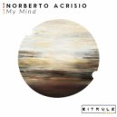 Norberto Acrisio - My Mind (Original Mix)