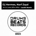 Dj Hermes, Narf Zayd - Im In Love (Javith Remix)