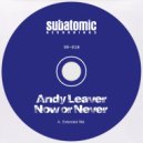 Andy Leaver - Now or Never