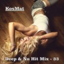 KosMat - Deep & Nu Hit Mix - 33
