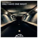 Sasha Primitive - Only Have One Night (Extended Mix)