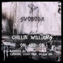 Chillin WIlliams - You Ain\'t Call (Original Mix)