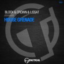 Block & Crown, Lissat - House Grenade