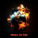 C-Steezee & PLAYLIST - World On Fire (feat. PLAYLIST)