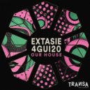 Extasie, 4Gui20 - Our House