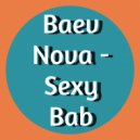 Baev Nova - Sexy Bab