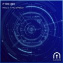 Fredix - Hold the Speed