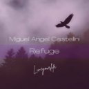 Miguel Angel Castellini - Refuge (Original Mix)