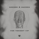 NEENOO x Mazdem - For Tonight