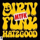 Watzgood - Dirty Mtfk Funk