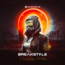 Breakstyle - Tell Me