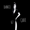 T o l l - Dance Cafe # 67 @ 2023