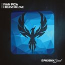 Ivan Pica - I Believe In Love (Original Mix)