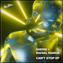 Rafael Manga & Sherm - Can't Stop