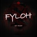 Fyloh - Get Ready