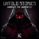 Untold Stories - Embrace The Darkness (Extended)