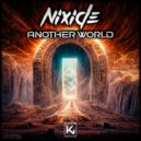 NIXIDE - Another World (Original Mix)