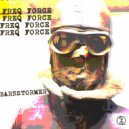 Freq Force - Barnstormer ()