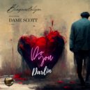 Blaquestalyon & Dame Scott - Do You Darlin (feat. Dame Scott)