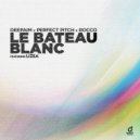 Perfect Pitch, Rocco, DEEPAIM, LIZEA - Le Bateau Blanc (Extended Mix)