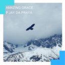 P JAY DA PRAYA - AMAZING GRACE ()