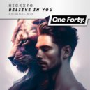 NickXTG - Believe in You