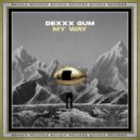 Dexxx Gum - My Way