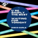 Disco Gurls - Waiting 4 Tonight