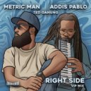 Metric Man, Addis Pablo, Ted Ganung - Right Side