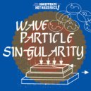 Wave Particle Singularity - Futuristic Archetypes (Original Mix)