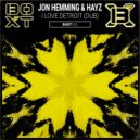 Jon Hemming & Hayz - I Love Detroit (Dub)