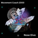 Movement Coach 2000 - Nose Dive