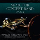 Wingert-Jones Wind Band - 2nd March from Gustave III