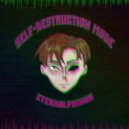eternalpainnn - self-destruction mode (Original Mix)