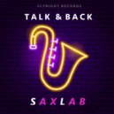 Talk & Back - Saxlab (Original Mix)