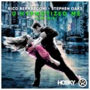 Rico Bernasconi & Stephen Oaks - U Hypnotized Me