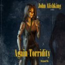 John Alishking - Again Torridity (Original Mix)