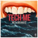 MRZY & RelaHouse - Tech Me